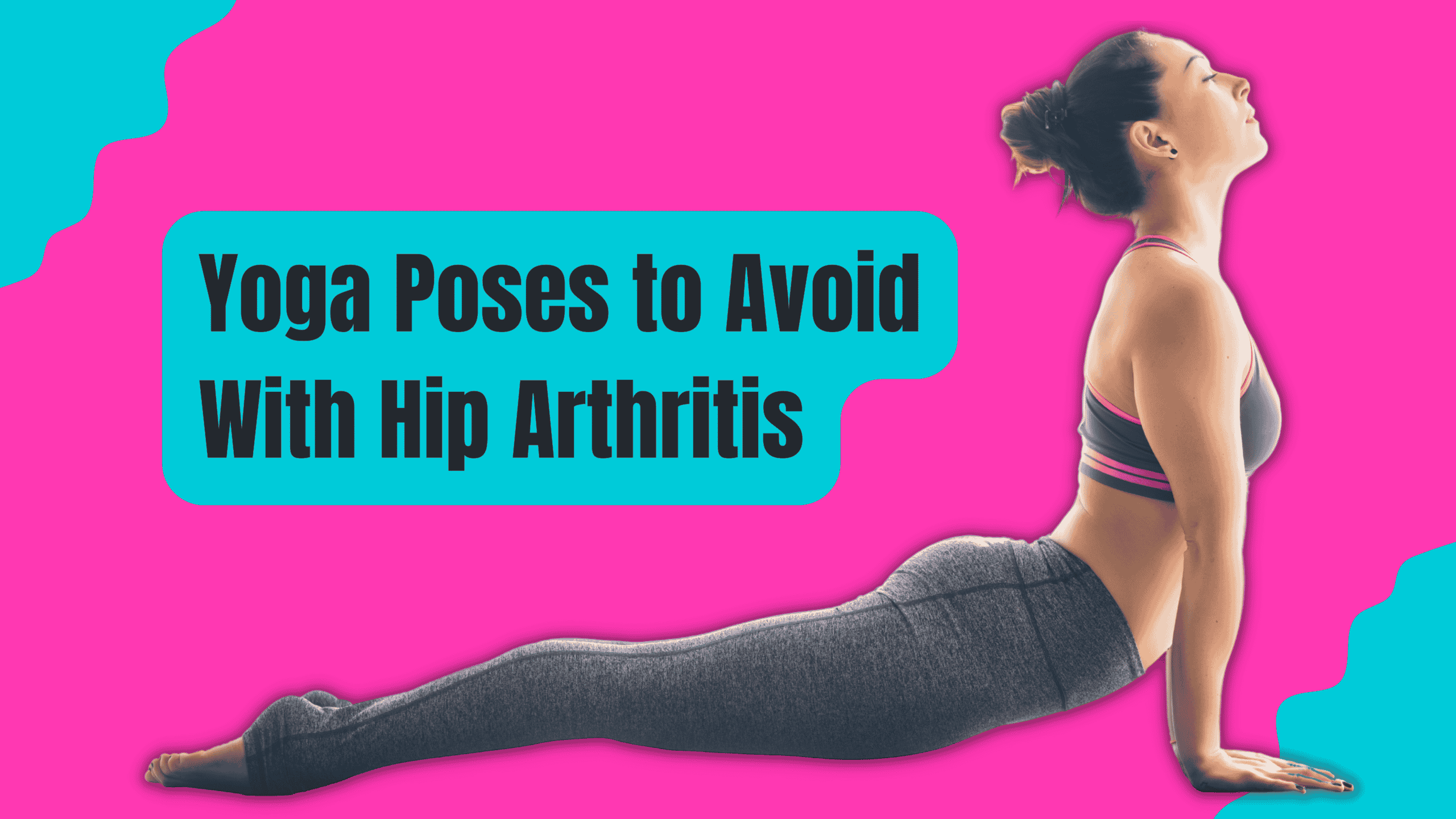 yoga poses to avoid with hip arthiritis.